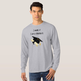 Jag har gjort det, jag är Student T-Shirt