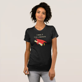 Jag har gjort det, jag är Student T-Shirt