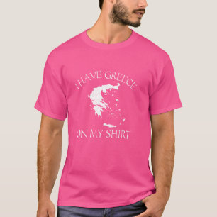 Jag har Grekland på min grekiska Cou T Shirt