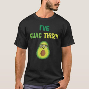 Jag har Guac den här motiverande Avocado Guacamole T Shirt