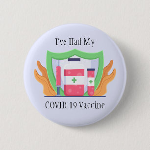 Jag har haft min Vaccinknapp för COVID-vaccin Knapp
