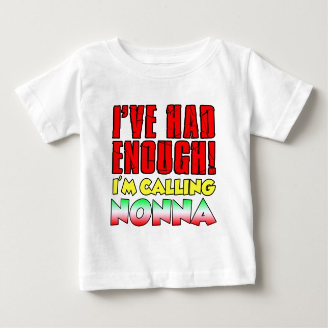 Jag har haft nog kallande Nonna T-shirt (Framsida)