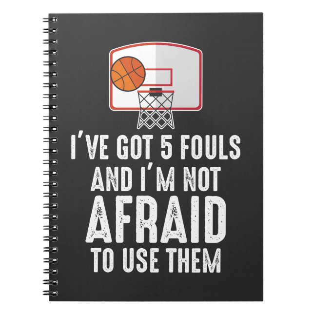 Jag har Har 5 Fouls Funny sarcastic Basketball Pla Anteckningsbok (Framsidan)