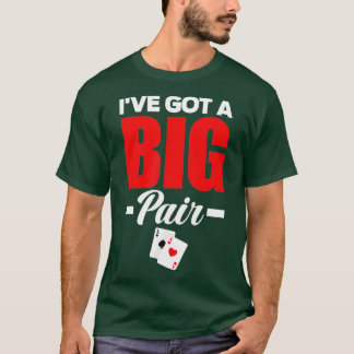 Jag har Har A Big Pair Funny Poker T Shirt