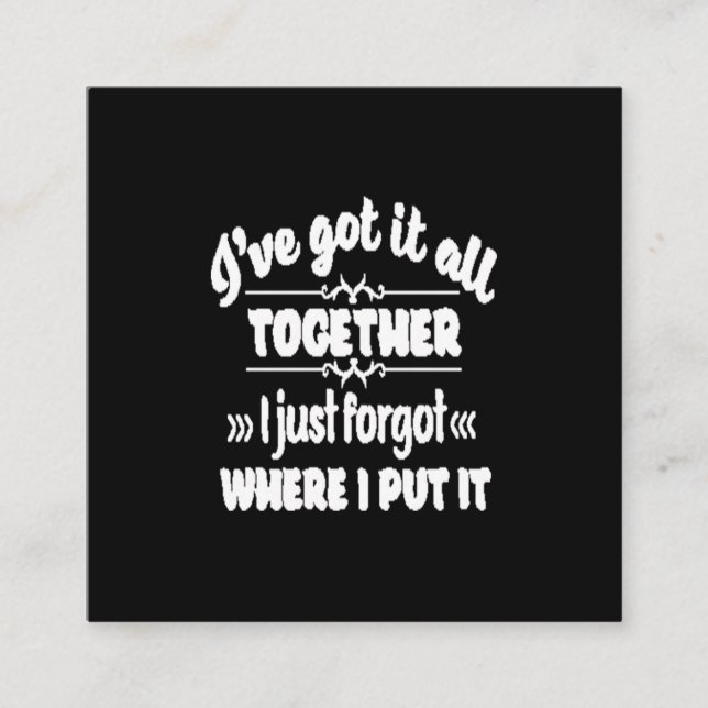 Jag har har att allt är ihop... jag glömde var jag fyrkantigt visitkort (Framsida)