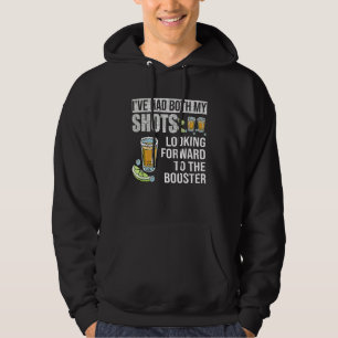 Jag har Har båda mina skott Tittar fram emot att b Hoodie