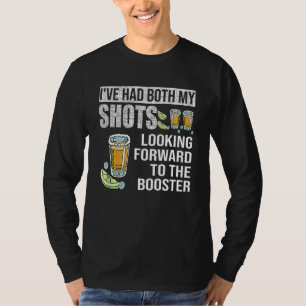 Jag har Har båda mina skott Tittar fram emot att b T Shirt