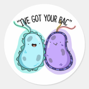 Jag har Har din Bac Funny Bacteria Pun Runt Klistermärke