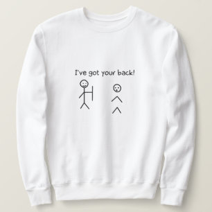Jag har Har ditt ryggyndiga Stickman Meme Lång Ärmad Tröja