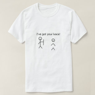Jag har Har ditt ryggyndiga Stickman Meme T Shirt
