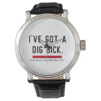 Jag har Har en Grävt Bick Funny Gift