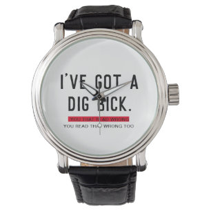 Jag har Har en Grävt Bick Funny Gift Armbandsur