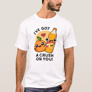 Jag har Har en spricka på dig... Orange Pun T Shirt