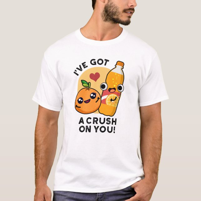 Jag har Har en spricka på dig... Orange Pun T Shirt (Framsida)