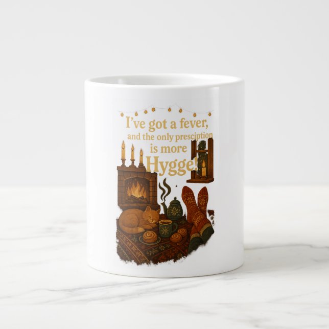 Jag har har feber och det enda receptet Hygge Jumbo Mugg (Framsidan)
