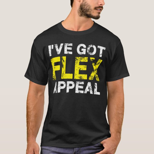 Jag har Har Flex-appell Tee Shirt (Framsida)