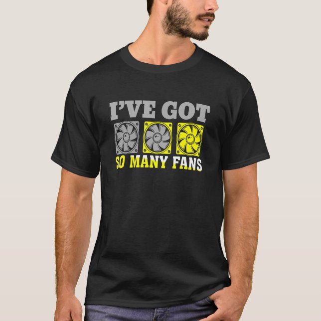 Jag har Har mycket av Fläkt Computer Builder T Shirt (Framsida)