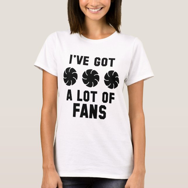 Jag har Har mycket Fläkt T Shirt (Framsida)
