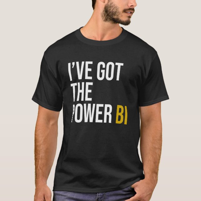 Jag har har Power BI T Shirt (Framsida)