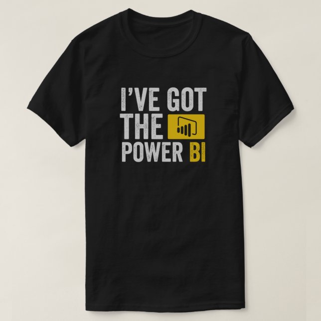 Jag har har Power BI T Shirt (Design framsida)