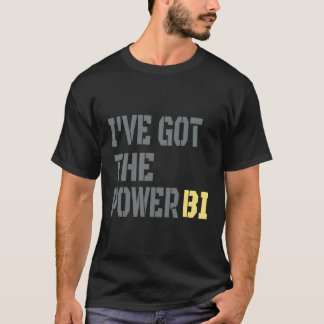 Jag har Har Power Bi Underbar T Shirt