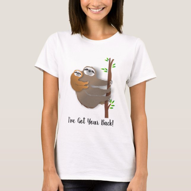 "Jag har Har ryggen" Baby på Mamma Sloth's Back" T Shirt (Framsida)