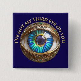 Jag har Har tredje Öga på dig Knapp