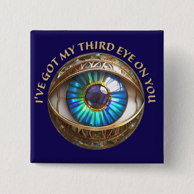 Jag har Har tredje Öga på dig Knapp (Framsida)