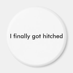 Jag har hitched slutligen magneten magnet