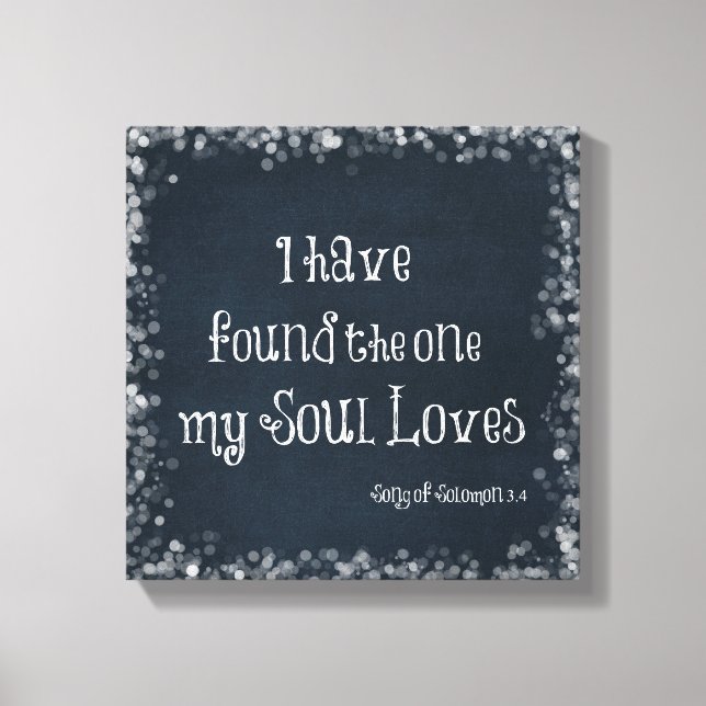 Jag har hittat en min Soul Kärlek Bible Verse Canvastryck (Framsida)