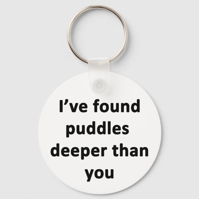 Jag har hittat Puddles djupare än du Nyckelring (Framsida)