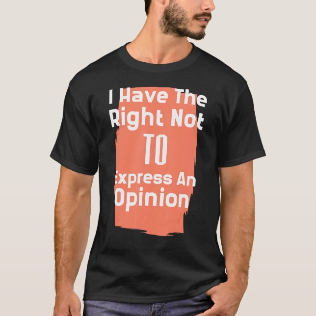 Jag har Höger att inte uttala mig T Shirt (Framsida)