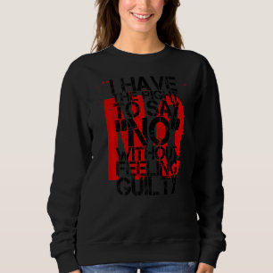 Jag har Höger att säga nej utan att känna ansvar T Shirt