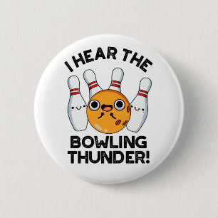 Jag har hört Bowling Thunder Funny Sports Pun Knapp
