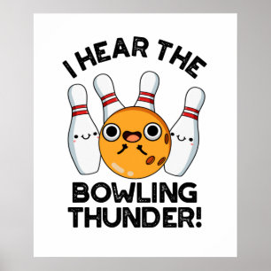 Jag har hört Bowling Thunder Funny Sports Pun Poster