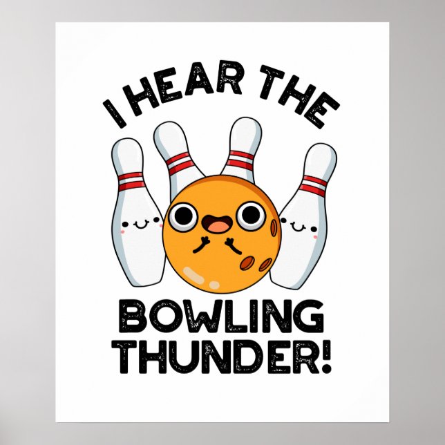 Jag har hört Bowling Thunder Funny Sports Pun Poster (Framsidan)
