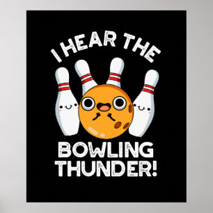 Jag har hört Bowling Thunder Sports Pun Mörk BG Poster