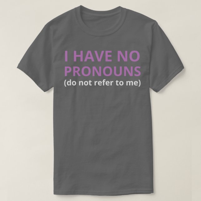 Jag har inga uttal som inte hänvisar till mig 2 t shirt (Design framsida)