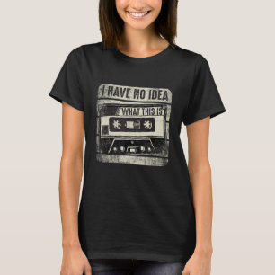 Jag har ingen aning om vad det här är barnsligt Re T Shirt