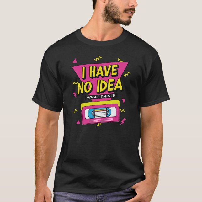 Jag har ingen aning om vad detta är 80-talets VHS- T Shirt (Framsida)