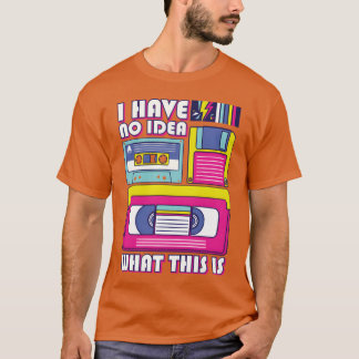 Jag Har Ingen Aning Vad Det Här Är 80-Tal 90-Tal K T Shirt
