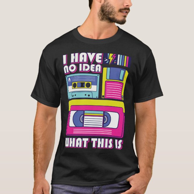 Jag Har Ingen Aning Vad Det Här Är 80tals 90tals T Shirt (Framsida)