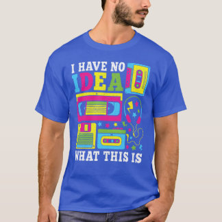 Jag Har Ingen Aning Vad detta Är 80s 90s Outfit Mä T Shirt