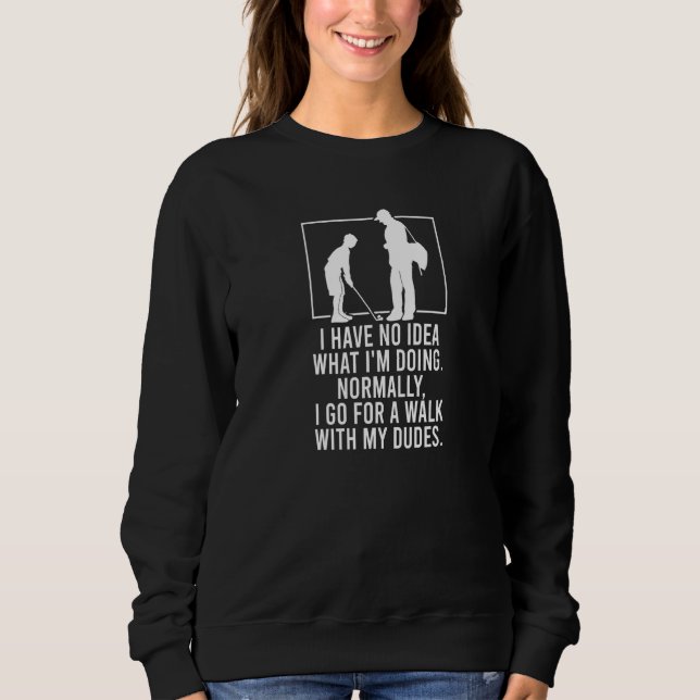 Jag Har Ingen Aning Vad Jag Gör Golfspelare T Shirt (Framsida)