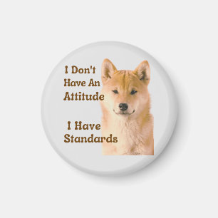 Jag har ingen attityd som jag har som standard Shi Magnet