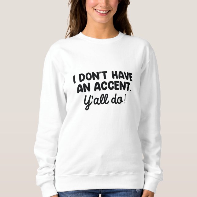 Jag har ingen dekoration, ja'all do t shirt (Framsida)