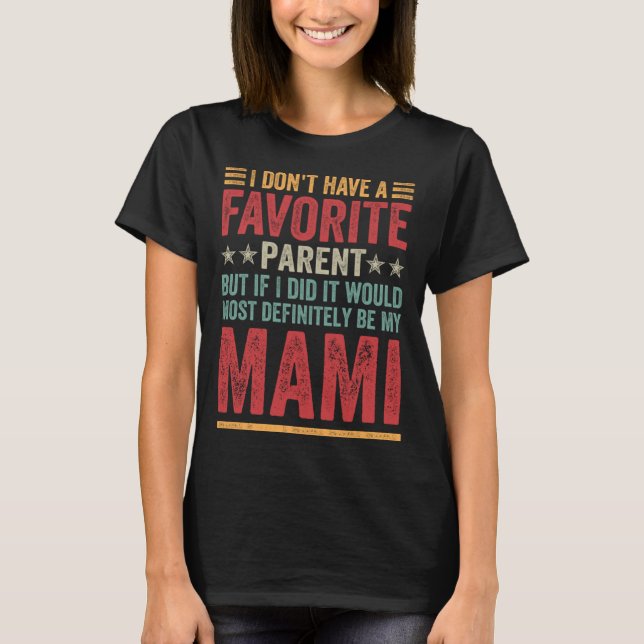 Jag har ingen favoritöverordnad offertnota Funny M T Shirt (Framsida)