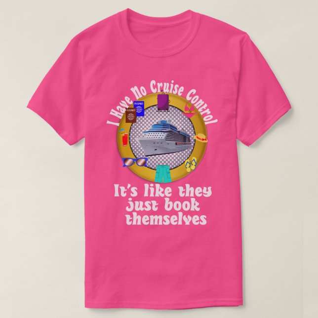 Jag har ingen kryssningskontrollgrupp för kryssnin t shirt (Design framsida)