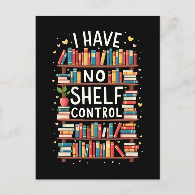 Jag har ingen Shelf Control Funny Bibliotek Readin Helg Vykort (Framsida)