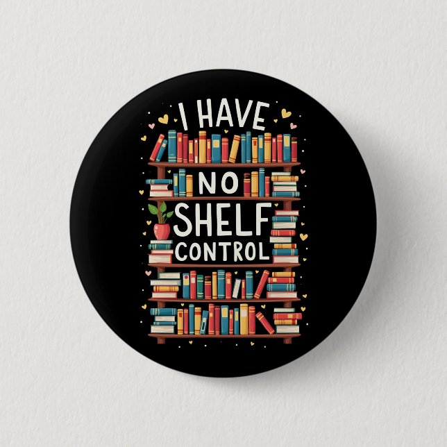 Jag har ingen Shelf Control Funny Bibliotek Readin Knapp (Framsida)